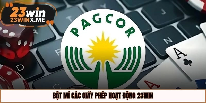 Bật mí các giấy phép hoạt động 23WIN